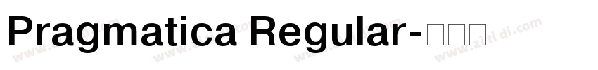 Pragmatica Regular字体转换